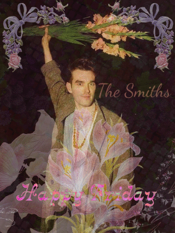 The Smiths Morrissey GIF - The Smiths Morrissey Happy Friday GIFs