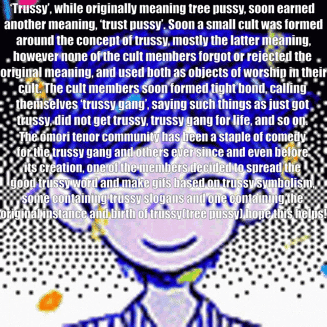 a cartoon drawing of a person with the words trussy while originally meaning tree pussy