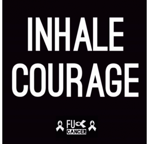 Fuck Cancer Courage GIF - Fuck Cancer Courage Fear GIFs