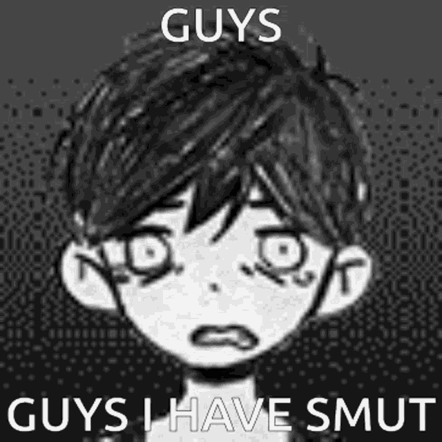 a black and white drawing of a boy 's face with the words `` guys i have smut '' .