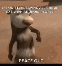 a cartoon opossum is standing on its hind legs and says `` me quietly leaving all group text with android people '' .