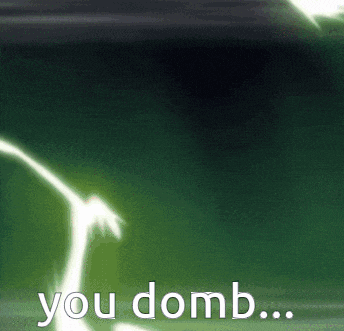 a green background with the words you domb written in white