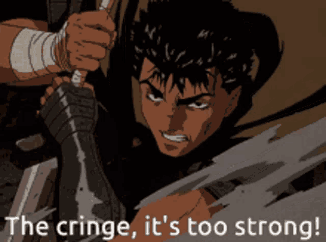 a cartoon of a man holding a sword with the words the cringe it 's too strong below him