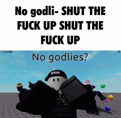 Guesty No Godlies GIF - Guesty No Godlies Shut Up Please GIFs