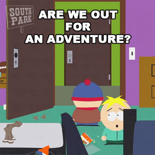Are We Out For An Adventure Butters Stotch GIF - Are We Out For An Adventure Butters Stotch Stan Marsh GIFs