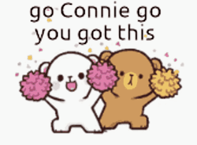 a cartoon of two teddy bears holding pom poms with the words " go connie go you got this "