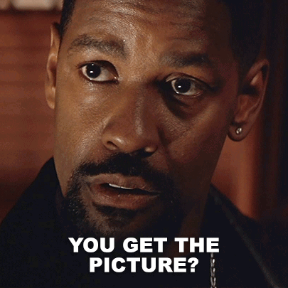 You Get The Picture Alonzo GIF - You Get The Picture Alonzo Training Day GIFs