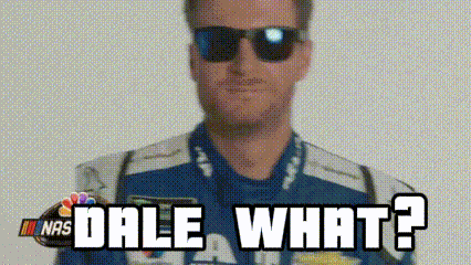 a man wearing sunglasses and a nascar shirt is asking dale what ?