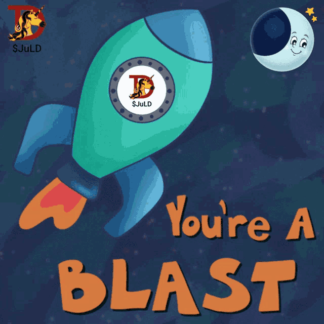 a poster with a rocket and the words you 're a blast on it