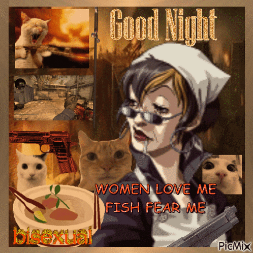 a collage of pictures with the words good night women love me fish fear me at the bottom