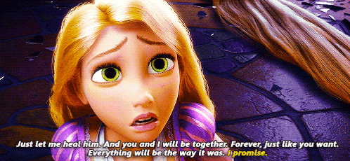 rapunzel says " just let me heal him and you and i will be together forever just like you want everything will be the way it was "