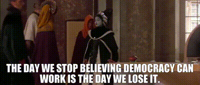a poster that says the day we stop believing democracy can work is the day we lose it ..
