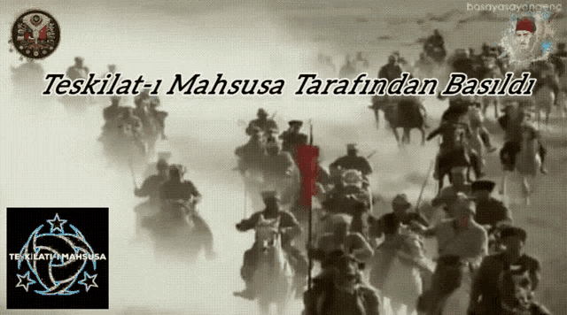 a group of people riding horses with the words teskilat-i mahsusa tarafindan basildi below them