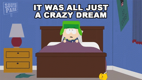 It Was All Just A Crazy Dream Kyle Broflovski GIF - It Was All Just A Crazy Dream Kyle Broflovski South Park GIFs