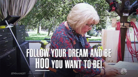 Follow Your Dream Be Hoo You Want To Be GIF - Follow Your Dream Be Hoo You Want To Be Advice GIFs