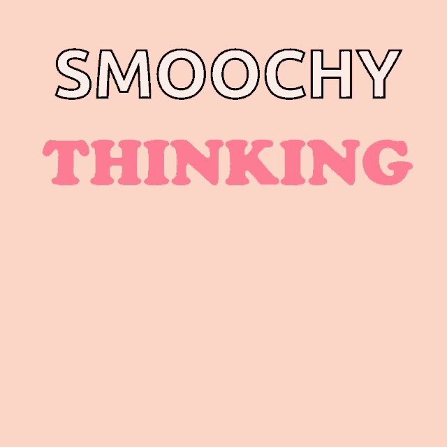 a pink background with the words smoochy thinking of your butt