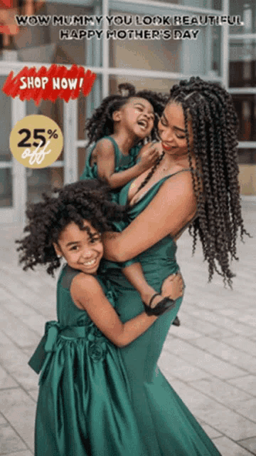 an advertisement for mother 's day shows a woman in a green dress holding two children