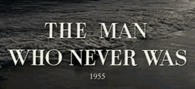 a poster for the movie the man who never was 1955
