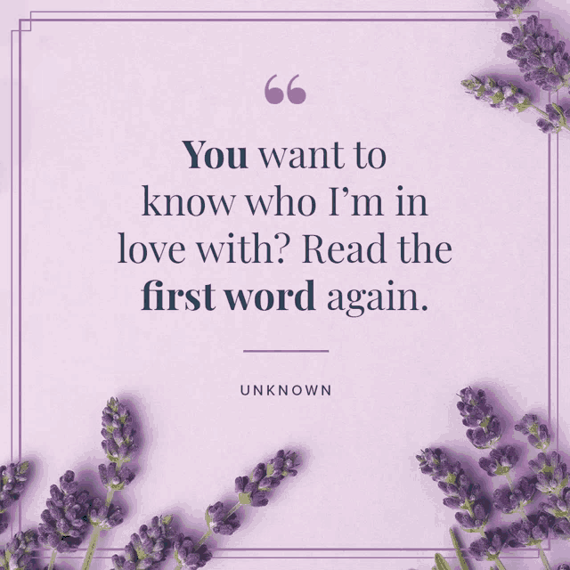 a quote from unknown is on a purple background with purple flowers