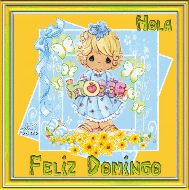 a picture of a precious moments girl with flowers and butterflies and the words hola feliz domingo