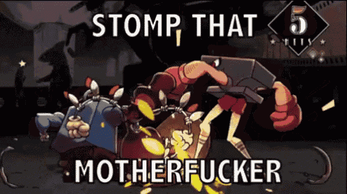 a video game poster that says stomp that motherfucker on it
