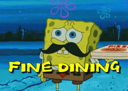 a cartoon of spongebob with a mustache holding a pizza box and the words fine dining below him