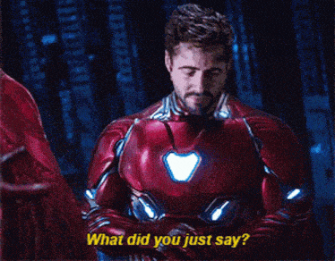 a man in a red iron man suit is asking what did you just say