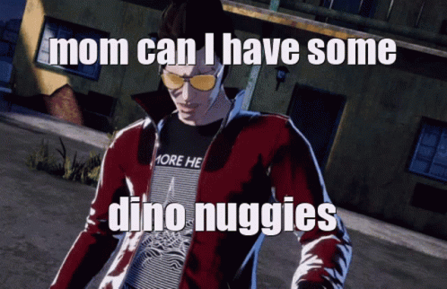 No More Hero No More Heroes GIF - No More Hero No More Heroes Mom Can I Have Some Dino Nuggies GIFs