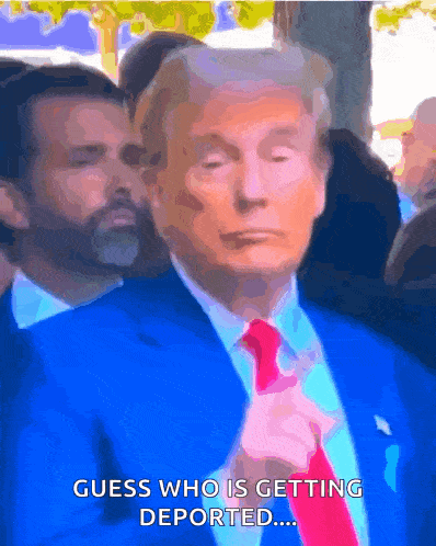 a man in a blue suit and red tie is pointing at the camera with the caption guess who is getting deported