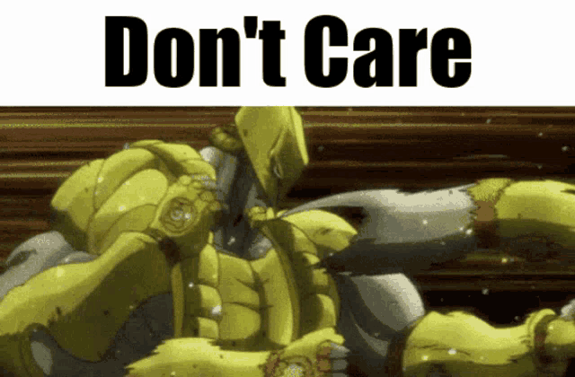 a cartoon character with the words " do n't care " on top of him