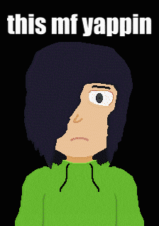 a pixel art drawing of a person with the words this mf yappin above them