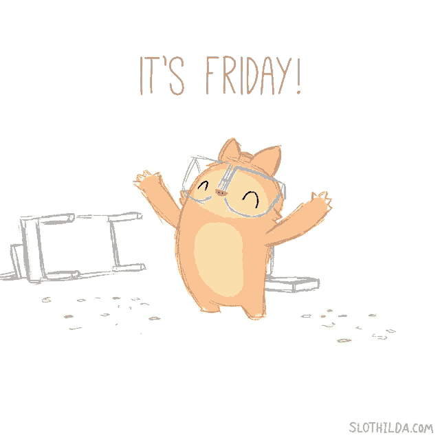 a drawing of a sloth with the words it 's friday on the bottom