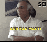 a man in a white shirt says aur kar masti in a foreign language