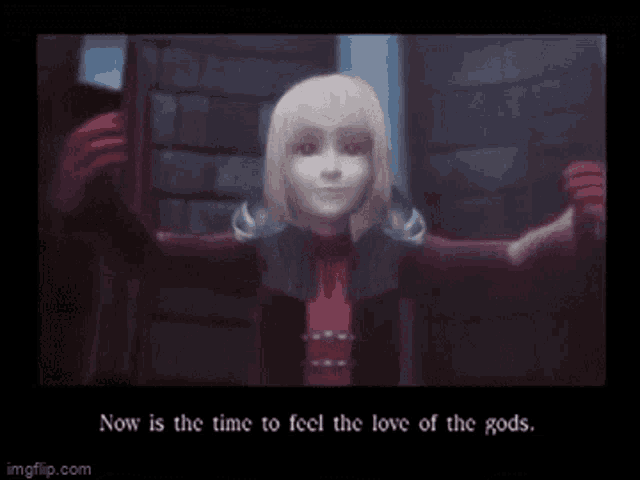 a screenshot of a video game with the words " now is the time to feel the love of the gods "