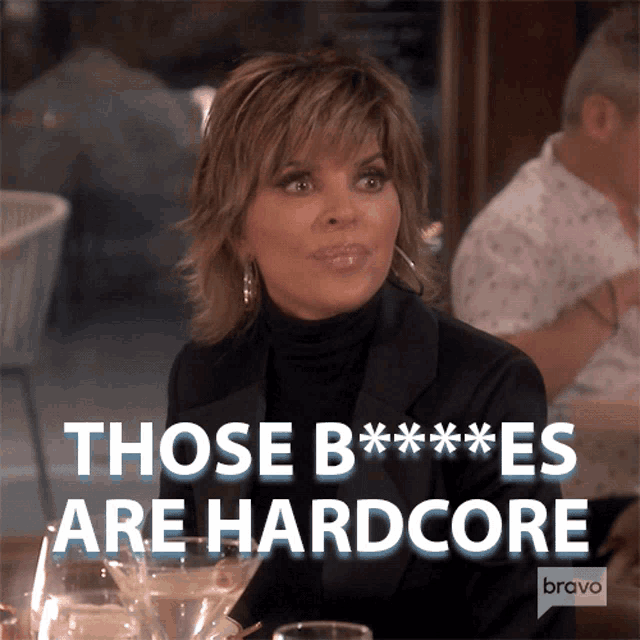 Those Bitches Are Hardcore Real Housewives Of Beverly Hills GIF - Those Bitches Are Hardcore Real Housewives Of Beverly Hills Thats Extremely Hardcore GIFs
