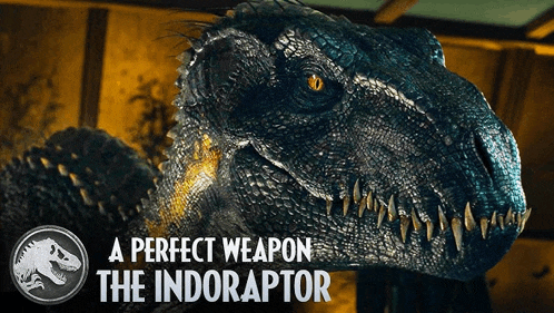 a picture of a dinosaur with the words " a perfect weapon the indoraptor " above it