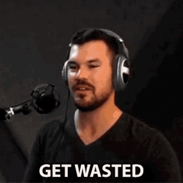 Get Wasted Get Drunk GIF - Get Wasted Get Drunk Turn Up GIFs