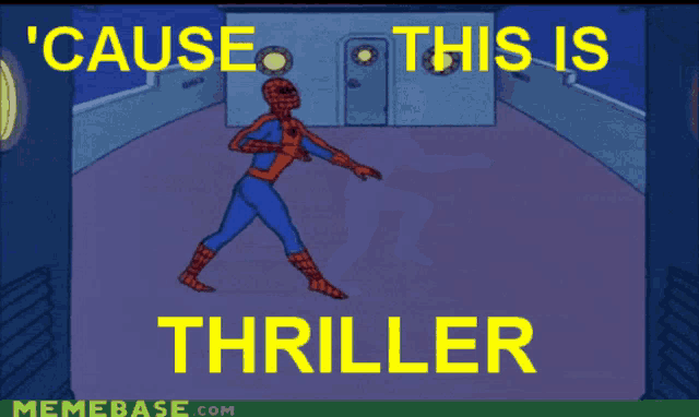 a cartoon of spider-man running with the words ' cause this is thriller '