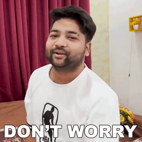 Don'T Worry Vinay Samuel GIF - Don'T Worry Vinay Samuel Vinay Samuel Vlogs GIFs