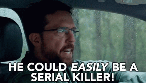 Ed Helms He Could Be A Serial Killer GIF - Ed Helms He Could Be A Serial Killer Father Figures GIFs