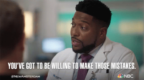 Youve Got To Be Willing To Make Those Mistakes Dr Floyd Reynolds GIF - Youve Got To Be Willing To Make Those Mistakes Dr Floyd Reynolds New Amsterdam GIFs