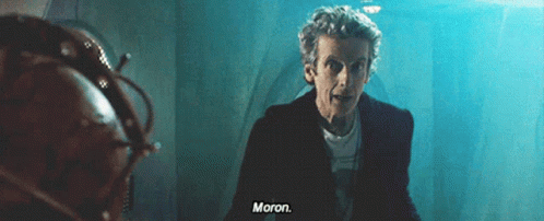 Doctor Who Doctor GIF - Doctor Who Doctor Moron GIFs