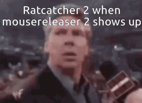Ratcatcher2 Mousereleaser2 GIF - Ratcatcher2 Mousereleaser2 Fredditmarvelchannel GIFs