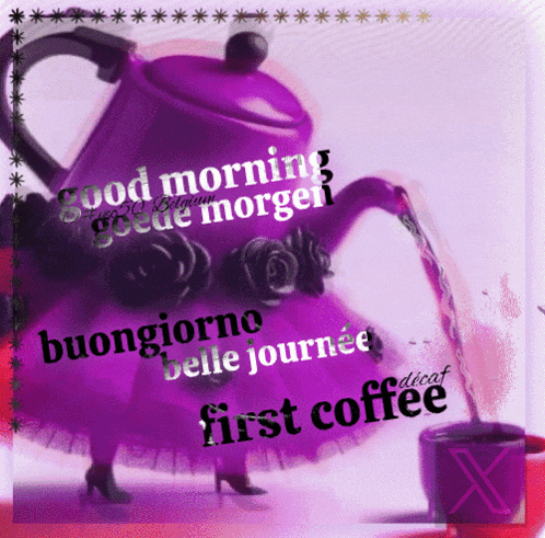 a purple teapot with the words " buongiorno belle journee " and " first coffee " on it