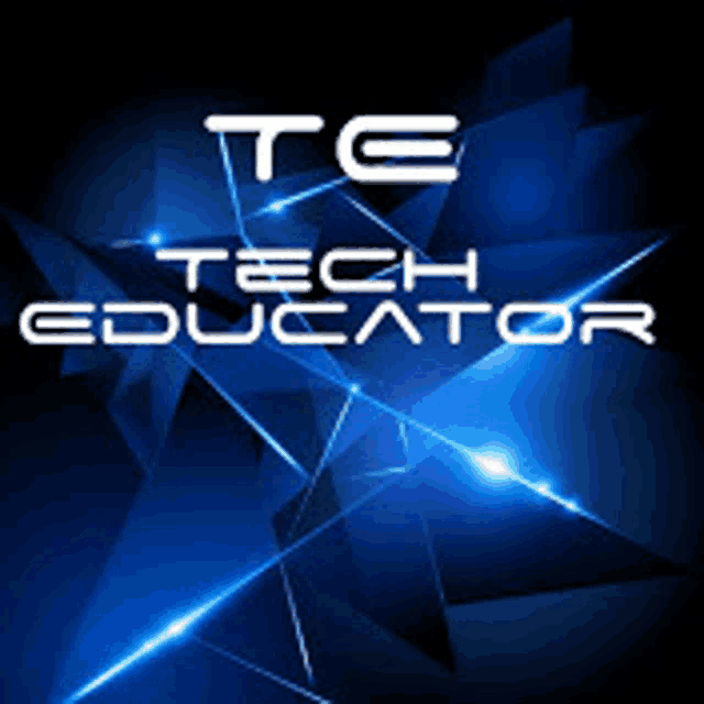 a blue background with the words te tech educator written on it