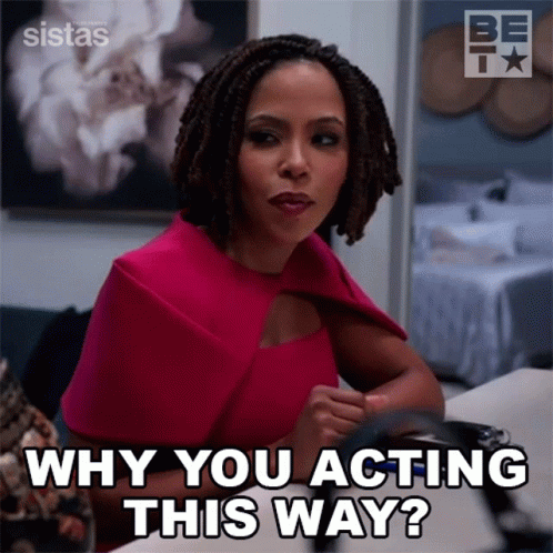 Why You Acting This Way Andrea Barnes GIF - Why You Acting This Way Andrea Barnes Sistas GIFs