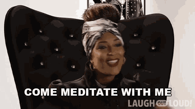 a woman is sitting in a chair with the words come meditate with me laugh out loud .