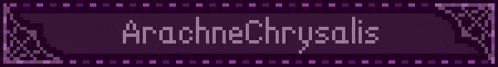 a purple sign that says arachne chrysalis in pixel art