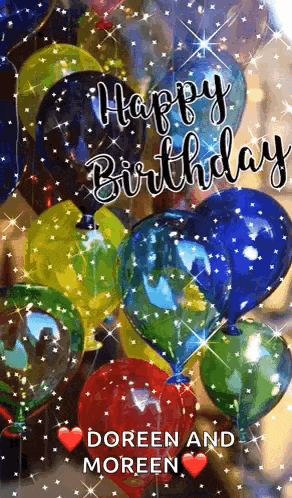 a bunch of balloons with the words `` happy birthday doreen and moreen '' on them .