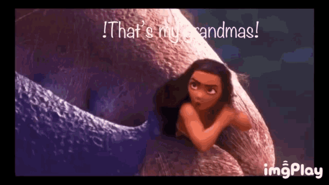 a cartoon character says that 's my grandma